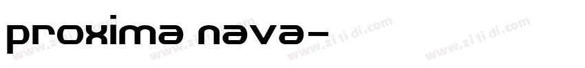 proxima nava字体转换 proxima nava字体转换